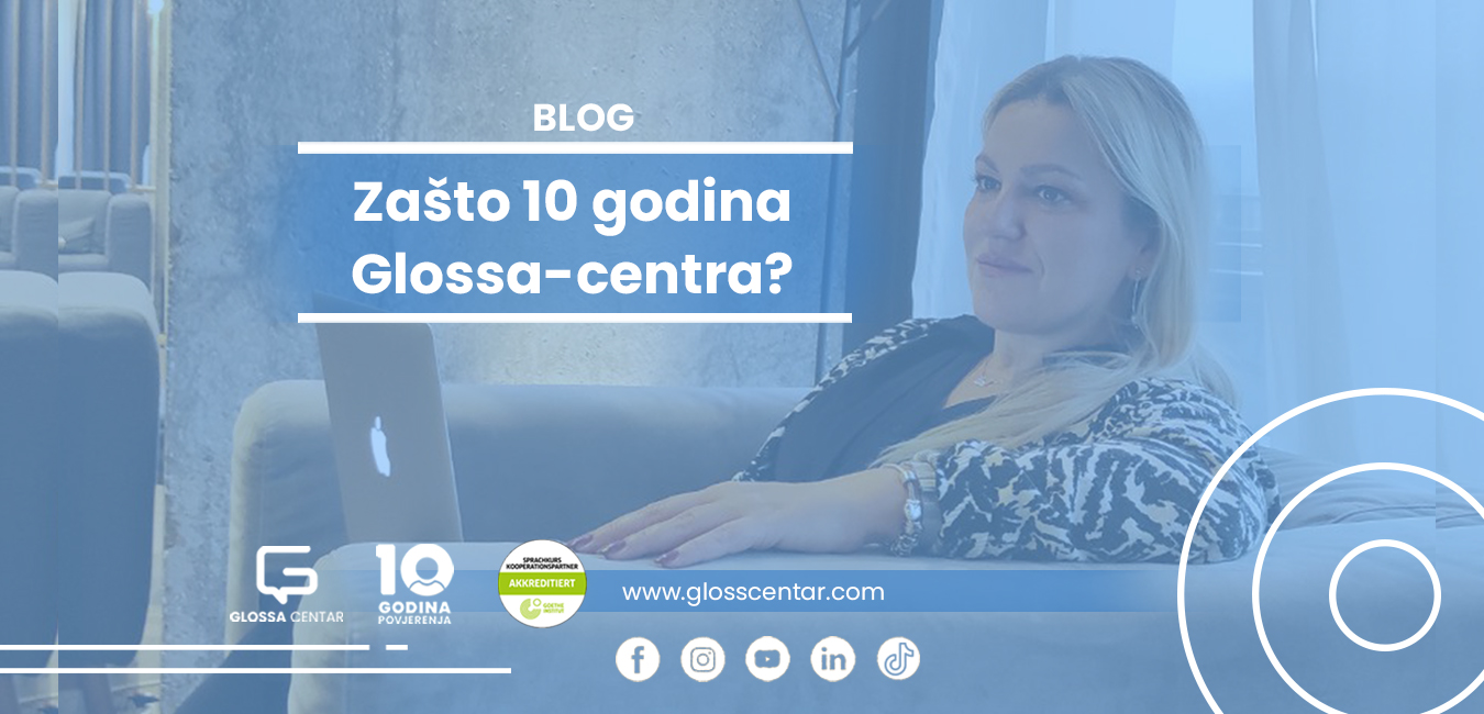 ZAŠTO 10 GODINA GLOSSA-CENTRA?