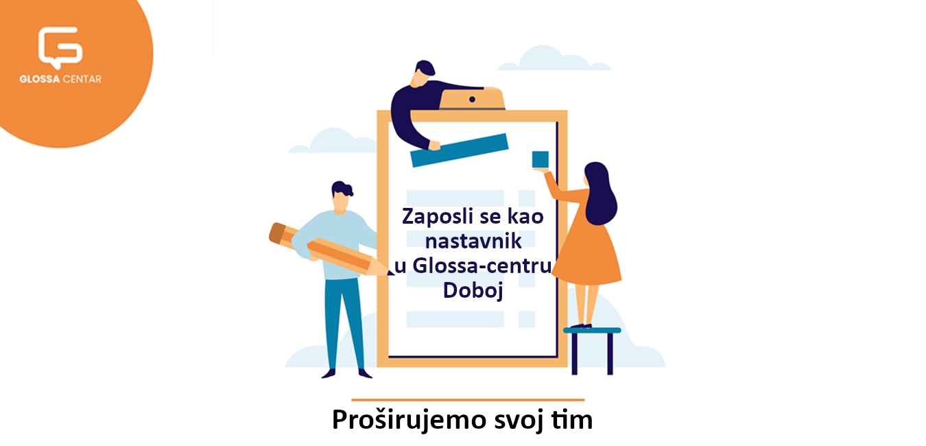 Zaposli se kao nastavnik u Glossa-centru Doboj – Proširujemo svoj tim